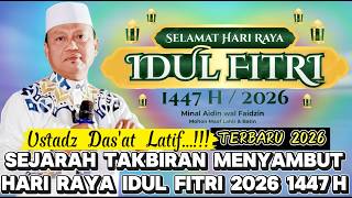 Download lagu Ceramah Ustadz Das'at Latif Memperingati Hari Raya Idul Fitri 1 Syawal Dan Kisah Sejarah Takbiran mp3
