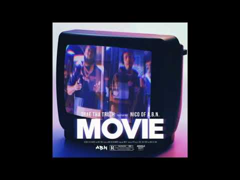 Trae Tha Truth & Nico of ABN - Movie (AUDIO)