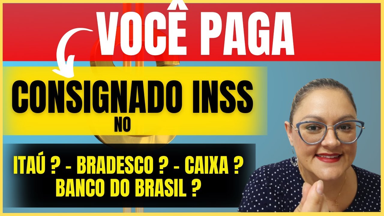 🔴 VOCÊ PAGA CONSIGNADO INSS NESSES BANCOS ? - ITÁU - BB - CAIXA - BRADESCO ? - NOVA OPORTUNIDADE !