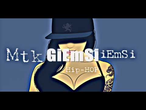 Mtk feat GiEmSi Hip Hop