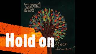 Kool & The Gang - Hold On