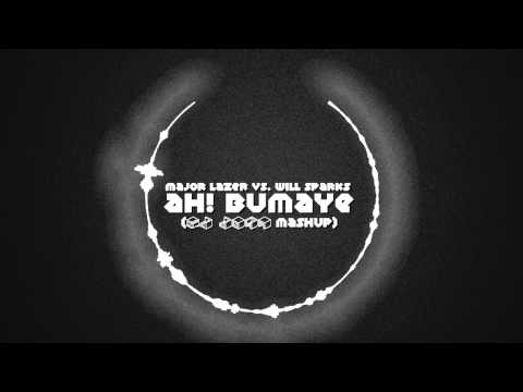 Major Lazer Vs. Will Sparks - Ah! Bumaye (DJ JOWA Mashup) [FREE DOWNLOAD]