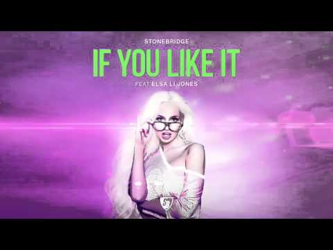 StoneBridge ft Elsa Li Jones - If You Like It (Preview)