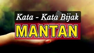 Download lagu KATA - KATA BIJAK MANTAN mp3 Download lagu KATA - KATA BIJAK MANTAN mp3