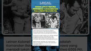 Jadi Penggerak Pasukan Tjakrabirawa, Letkol Untung Akhirnya Dihukum Mati setelah Peristiwa G30S PKI