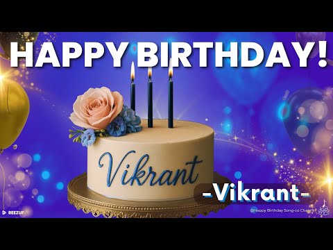 Happy Birthday Song for Vikrant 🎂🎉 ✨ #happybirthdaysong #happybirthdaysongwithnames #vikrant