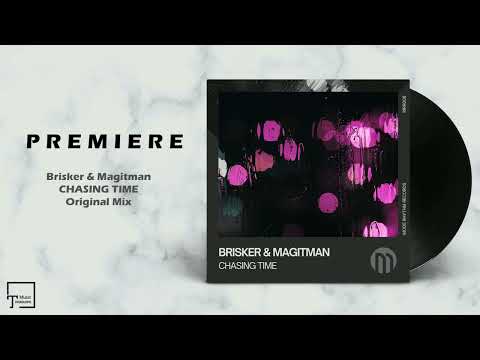PREMIERE: Brisker & Magitman - Chasing Time (Original Mix) [MODE RHYTHM RECORDS]