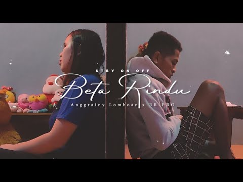 Arngel Hard - (Beta Rindu) Ft. Anggrainy Lomboan -  (Official Music Video)