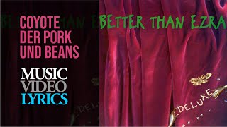 Better Than Ezra - Coyote (Lyrics)