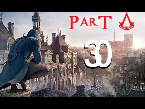 Assasin's Creed Unity Walkthrough pt 30