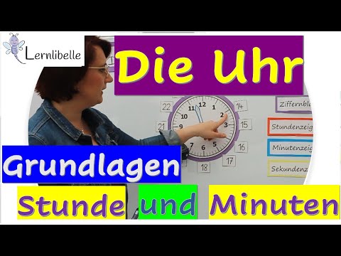 Die Uhr kennen lernen (Teil 1) - Grundlagen, Stunden und Minuten/ Frau Zimmer / Lernlibelle