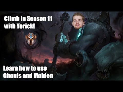 How to Climb with Yorick in Season 11! Challenger Yorick Strategies| League of Legends