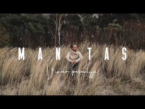 MANTAS - Vienam pasaulyje