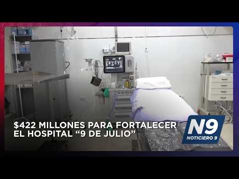 $422 millones para fortalecer el hospital “9 de Julio”