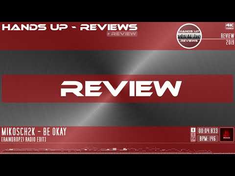 ► REVIEW #297 / Mikosch2K - Be Okay [Raindropz! Radio Edit]