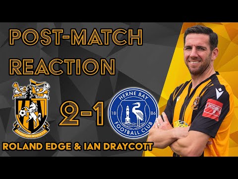Reaction | Roland Edge & Ian Draycott | Folkestone Invicta 2-1 Herne Bay