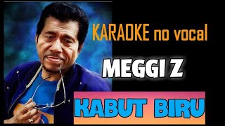 Download lagu KABUT BIRU - MEGGY Z karaoke no vocal mp3 Download lagu KABUT BIRU - MEGGY Z karaoke no vocal mp3