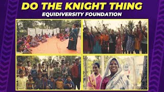 Do The Knight Thing ft. Anindita Majumdar - Equidiversity Foundation