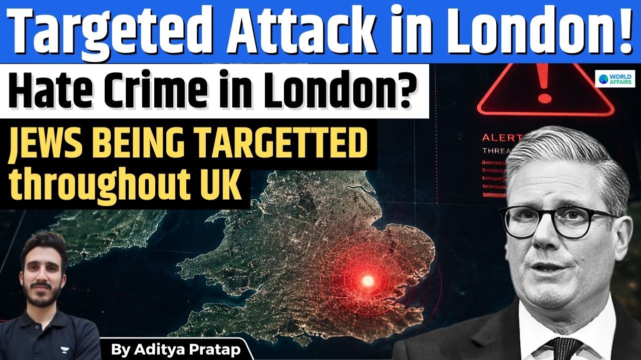 London Terror ATTACK on Jews: Why UK Hate Crimes Are Rising | Iran-Israel Tension Explained | Aditya