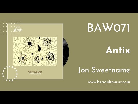 Jon Sweetname - Antix 🎵