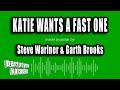 Steve Wariner & Garth Brooks - Katie Wants A Fast One (Karaoke Version)