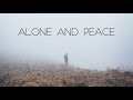 Alone and Peace | Beautiful Ambient Mix