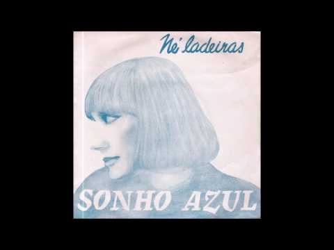 Né Ladeiras - "Sonho azul"