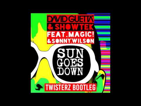 David Guetta & Showtek Ft. MAGIC! & Sonny Wilson - Sun Goes Down (TWISTERZ Bootleg)