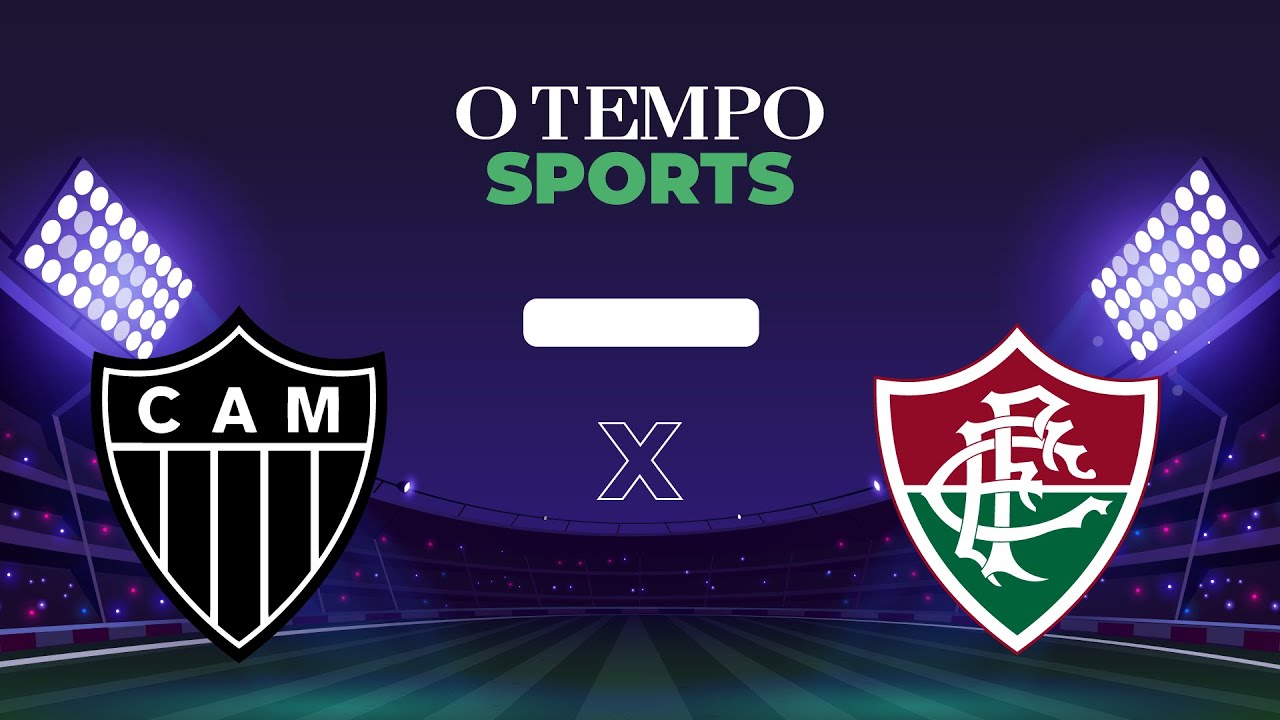 ATLÉTICO x FLUMINENSE  - Veja AO VIVO a transmissão da partida