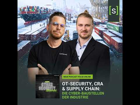 OT-Security, CRA & Supply Chain: Die Cyber-Baustellen der Industrie