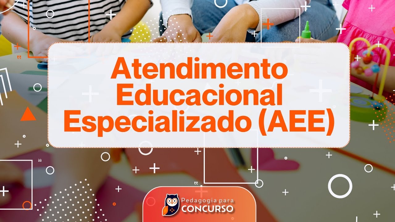 Aula - Atendimento Educacional Especializado (AEE)
