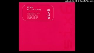 Glam - Hell's Party (Original 12"/Herbie's Remix/Disco Ital Mix)