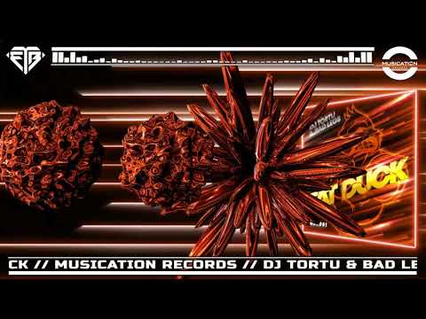 DJ TORTU & BAD LEGS - FAT DUCK // MUSICATION RECORDS