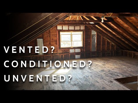 Roofs & Attics Explained | Vented, Unvented, or Conditioned?