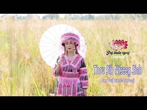 Thov Sib Ntseeg Siab / New Song by Paj Linda Xyooj