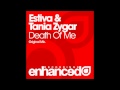 Estiva & Tania Zygar - Death Of Me (Original Mix ...