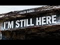Caleb Raines - I'm Still Here (Official Lyric Video)