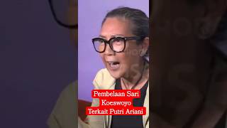 Download lagu Sari Koeswoyo angkat Bicara terkait Putri Ariani mp3