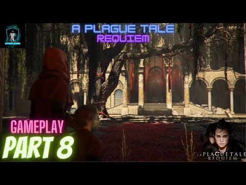 A Plague Tale Requiem PC Walkthrough Gameplay Part 8 - TALES AND RELEVATIONS