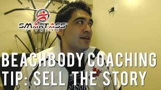 Beachbody Coaching Tip - Selling Your Story