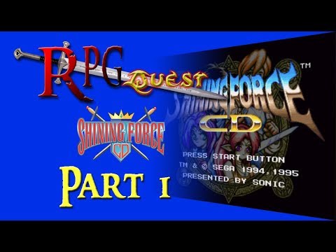 RPG Quest #138: Shining Force CD (Sega CD) Part 1