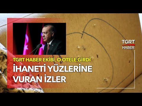 Tarihin Akışının Değiştiği Otel: İhaneti Yüzlerine Vuran İzler - TGRT Haber Ekibi Görüntüledi