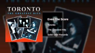 Toronto - Even The Score