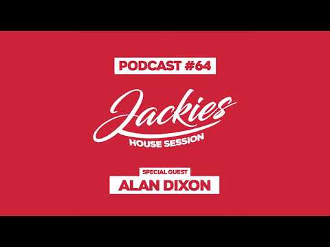 Alan Dixon - Jackies Music House Session Podcast #064