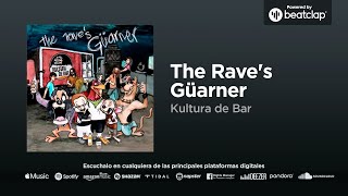 KULTURA DE BAR - The rave's güarner