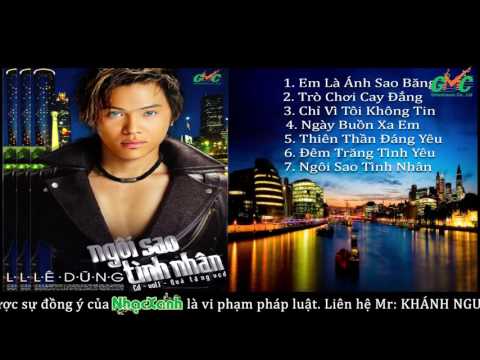 CD Lê Dũng GMC - NGÔI SAO TÌNH NHÂN