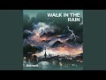 Walk in the Rain