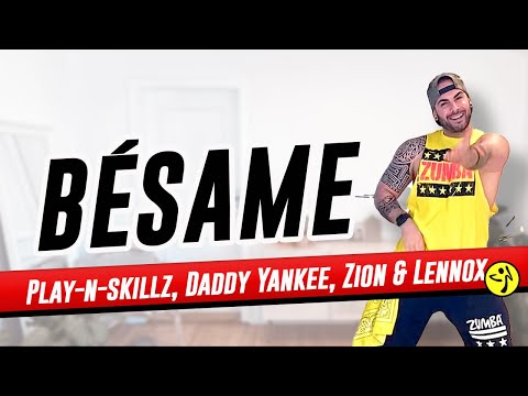 Besame | Daddy Yankee, Play-n-skillz, Zion & Lennox | Zumba Choreography | Home Workout