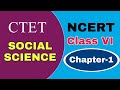 CTET Social Science NCERT BOOK Class VI Chapter I