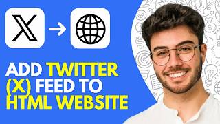How to Add Twitter (X) Feed to HTML Website (2026) – Easy Tutorial
